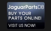 JaguarPartsDB Buy Your Parts Online! Visit us now! JaguarPartsDB Buy Your Parts Online! Visit us now!